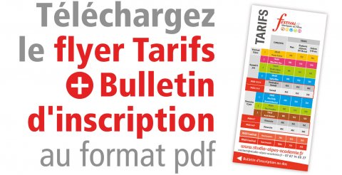 Télécharger le flyer Tarifs + Bulletin d'inscription au FESTIVAL Musiques en Fêtes - 10 au 12 juin 2022